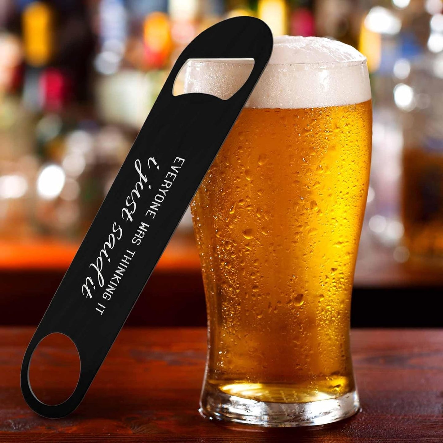 Funny Quotes Stainless Steel Bottle Opener Everyone Was Thinking It I Just Said It Flat Beer Bottle Opener Keychain for Home Kitchen Bar Restaurant Party Birthday Gift